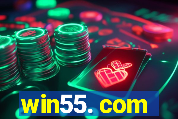 win55. com